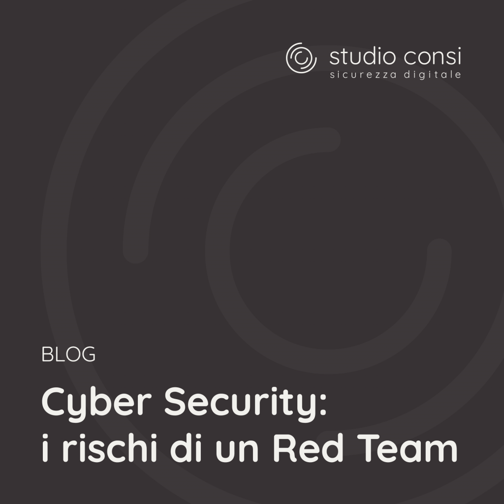 Cyber Security: i rischi di un Red Team