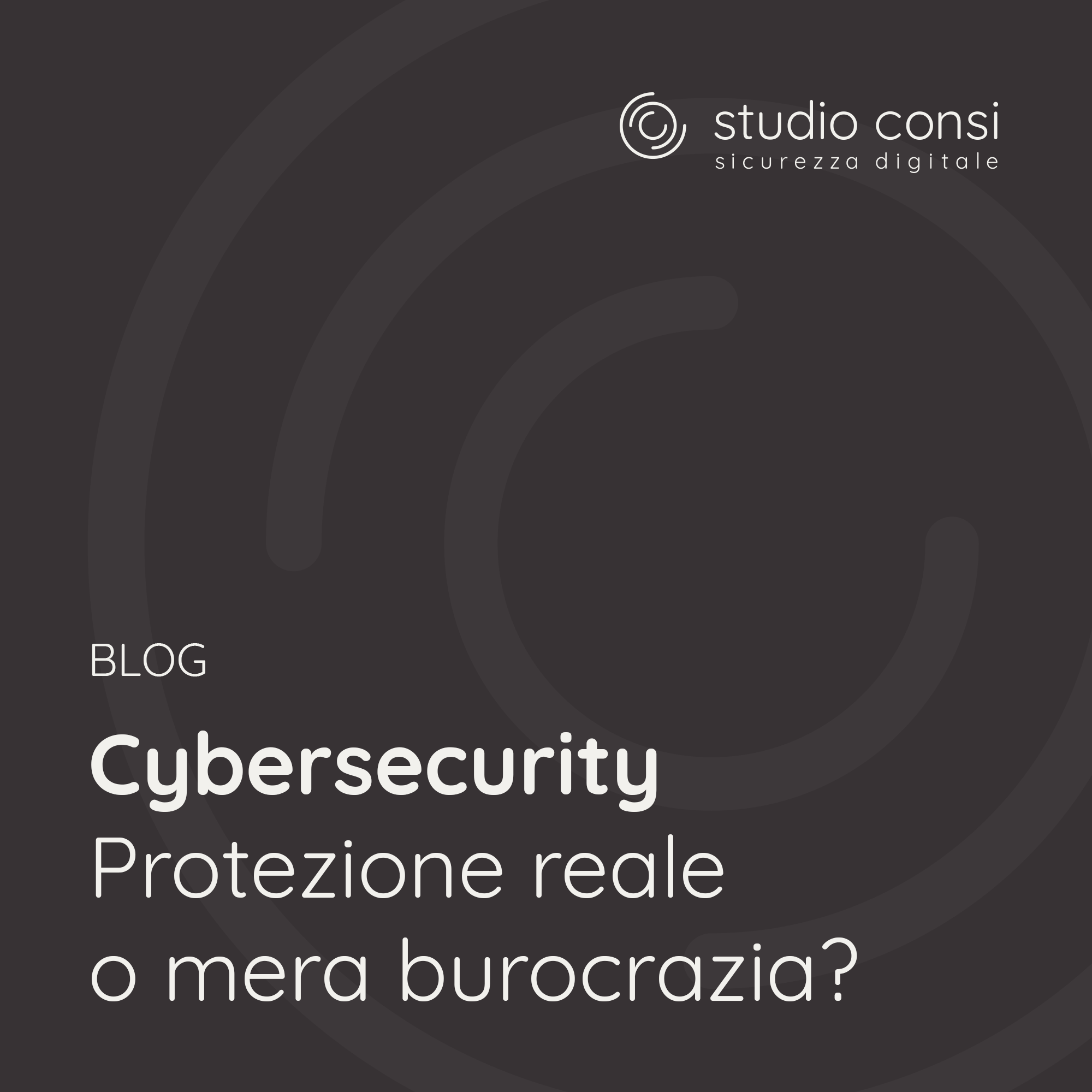 Cybersecurity: Protezione reale o mera burocrazia?