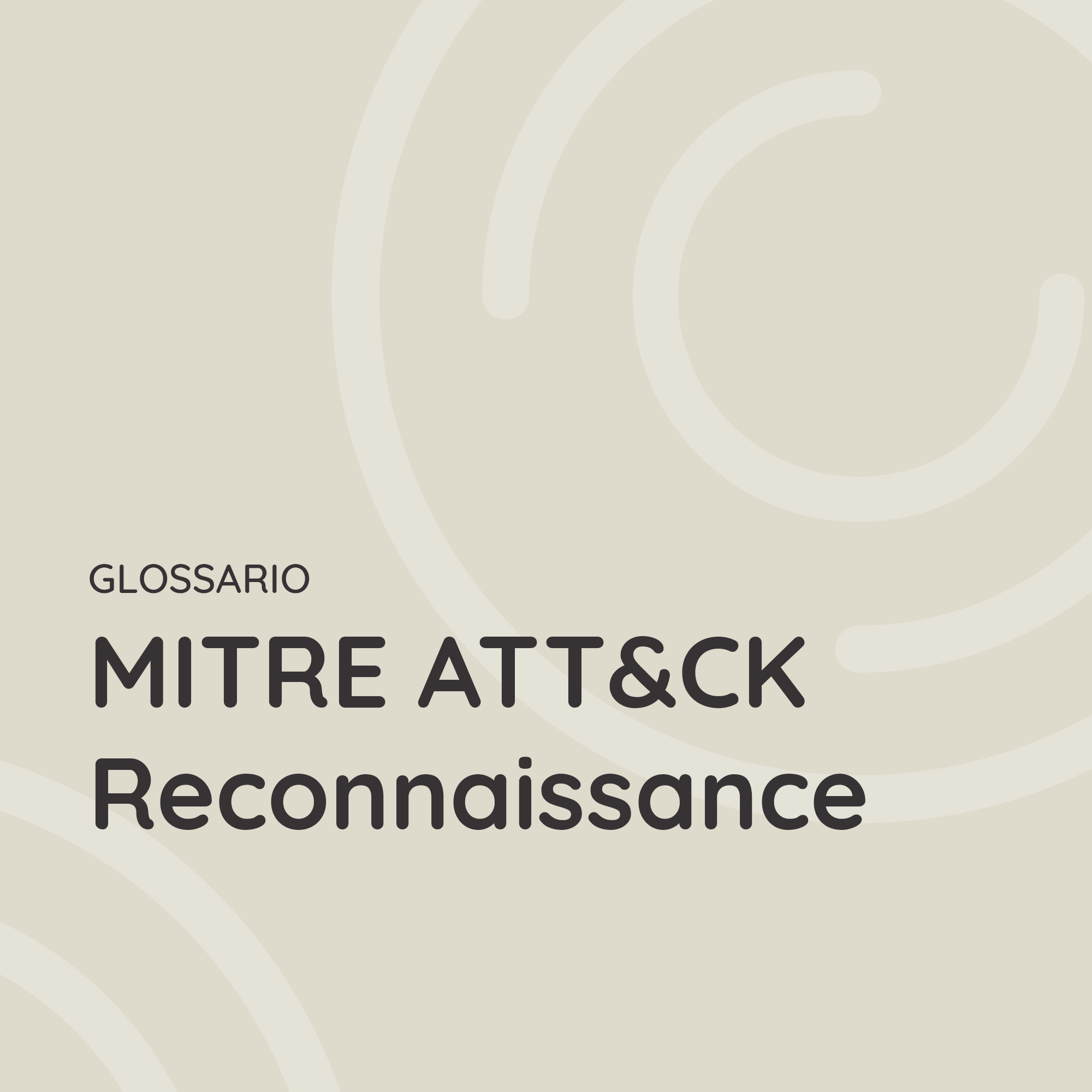 MITRE ATT&CK – Reconnaissance