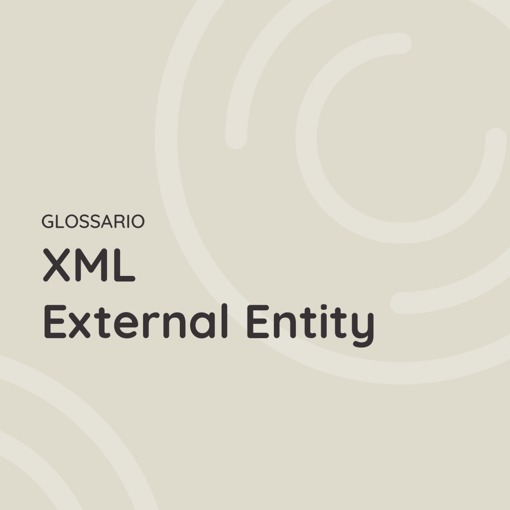 XML External Entity (XXE)